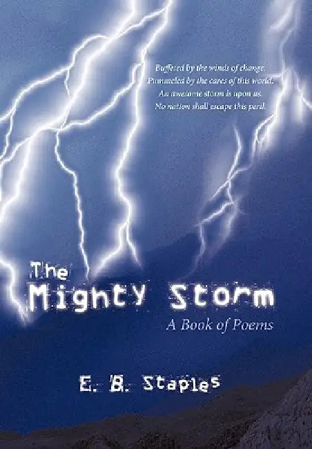 The Mighty Storm: A Book of Poems by E. B. Staples