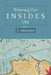 Wearing Our Insides Out by L. Hernandez