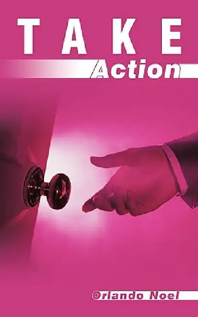 Take Action by Orlando Noel