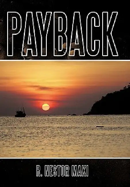Payback by R. Nestor Maki