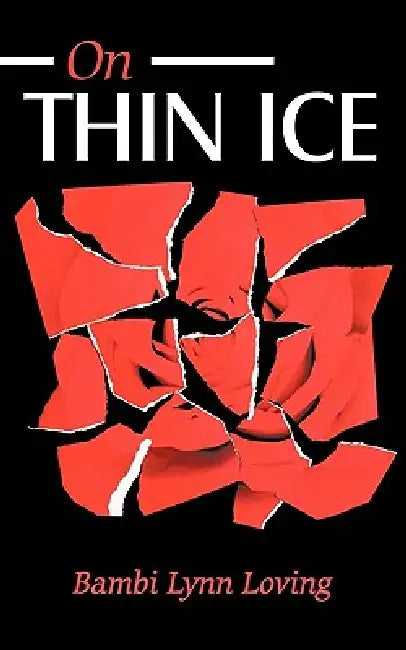 On Thin Ice by Bambi Lynn Loving