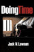 Doing Time by Jack N. Lawson