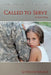 Called to Serve by Christine Ryktarsyk