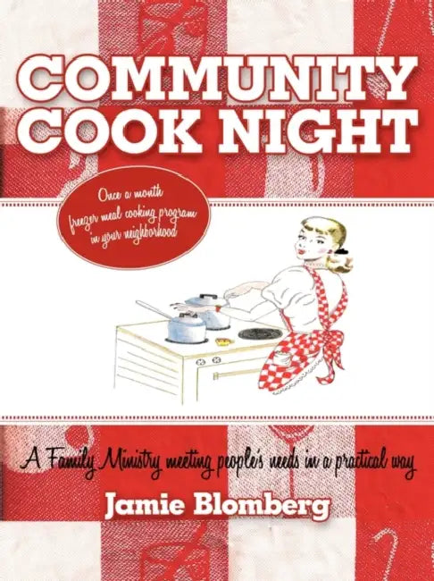 Community Cook Night: Once a month freezer meal cooking program in your neighborhood by Jamie Blomberg