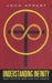 Understanding Infinity: Our Infinite God and His Works by John Appert