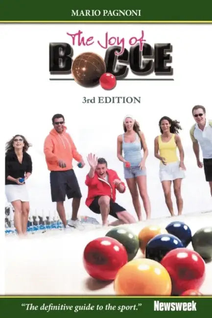 The Joy of Bocce: 3rd Edition by Mario Pagnoni