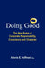Doing Good: The New Rules of Corporate Responsibility, Conscience and Character by Adonis E. Hoffman Esq