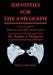 Identities for Life and Death: Can We Save Us from Our Toxically Storied Selves? by Robert J. Pellegrini