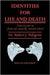 Identities for Life and Death: Can We Save Us from Our Toxically Storied Selves? by Robert J. Pellegrini