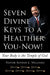 Seven Divine Keys to a Healthier You-Now!: Your Body is the Temple of God by Pastor Ronnie L. Williams