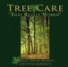 Tree Care: "That Really Works!" by Donald Wayne Francis Certified Arborist
