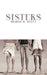Sisters by Desree D. Scott