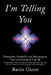 I'm Telling You by Barrie Glover