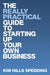 The Really Practical Guide to Starting Up Your Own Business by Kim Hills Spedding