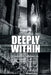 What Lies Deeply Within by Jr. Colimon Francklin