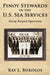 Pinoy Stewards in the U.S. Sea Services: Seizing Marginal Opportunity by Ray L. Burdeos