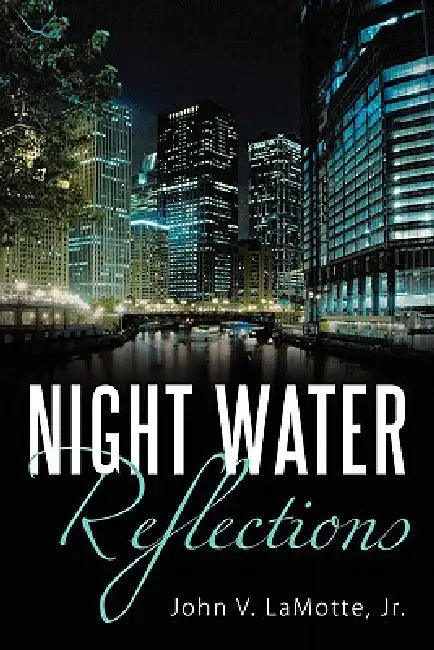 Night Water Reflections by Jr. Lamotte John V.