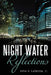 Night Water Reflections by Jr. Lamotte John V.