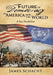The Future of Democracy in America and the World: A Few Possibilities by James Schacht