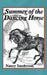 Summer of the Dancing Horse by Nancy Sanderson
