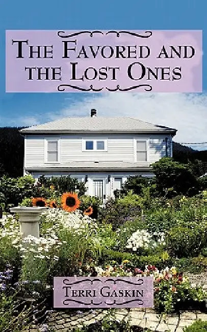 The Favored and the Lost Ones by Terri Gaskin