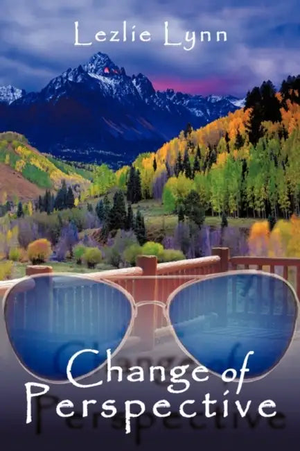Change of Perspective by Lezlie Lynn