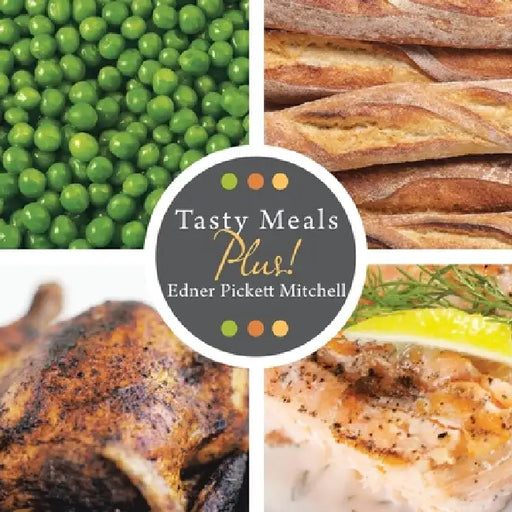 Tasty Meals Plus by Edner Pickett Mitchell