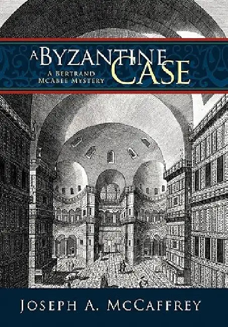 A Byzantine Case by Joseph a. McCaffrey