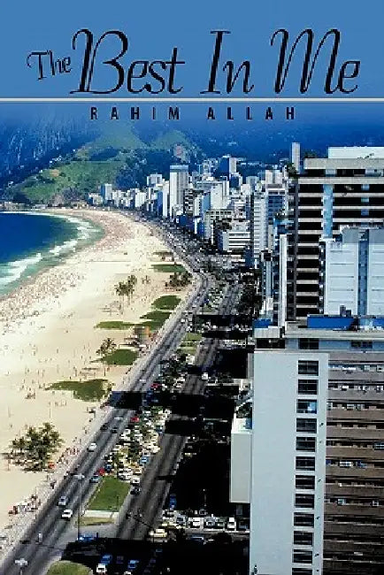 The Best In Me by Rahim Allah