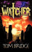 The Watcher by Tom Bridge