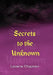 Secrets to the Unknown by Laverne Chapman