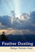 Feather Dusting by Robyn Dotson Hess