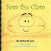 Sam the Clam by Nathan W. Lyon