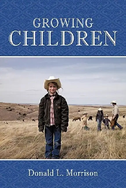 Growing Children by Donald L. Morrison