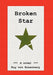 Broken Star by Ray Von Rosenberg