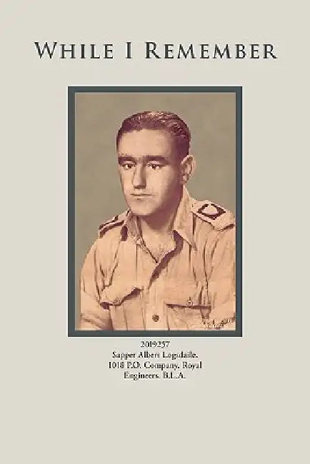 While I Remember by Albert Logsdaile