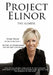 Project Elinor: The Illness 10 Steps to Overcoming Any of Life's Obstacles by Nadia Finley (Life Recovery Coach)