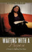 Waiting with a Purpose: A Guide to Finding Your Boaz by Anastasia Means-Dallas