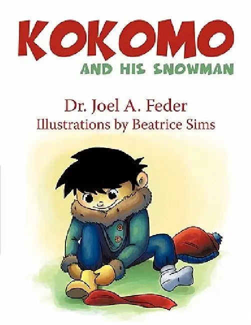 Kokomo and his Snowman by Joel A. Feder