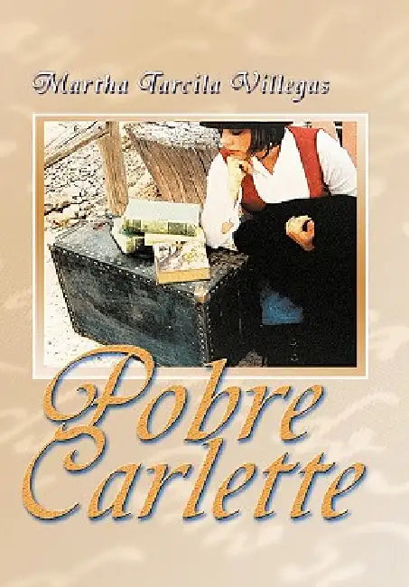 Pobre Carlette! by Martha Villegas