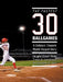The Fastest Thirty Ballgames: A Ballpark Chasers World Record Story by Douglas 'Chuck' Booth, Craig B. Landgren, Kenneth A. Lee