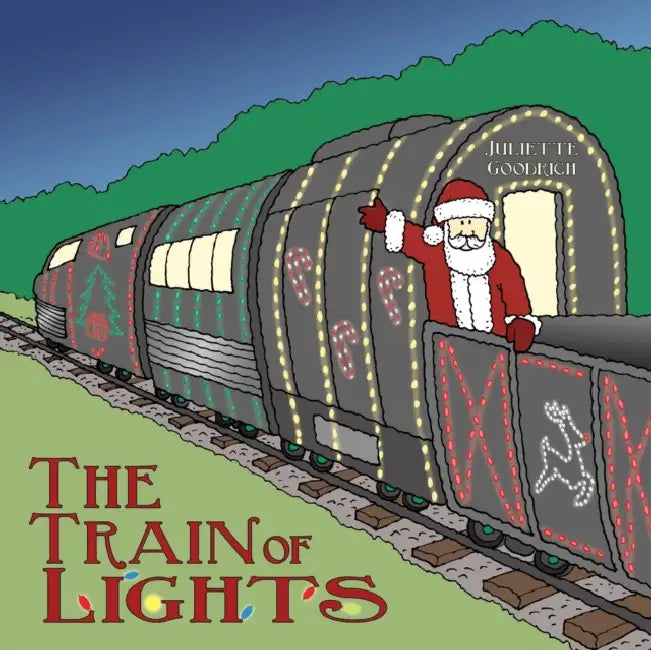The Train of Lights by Juliette Goodrich