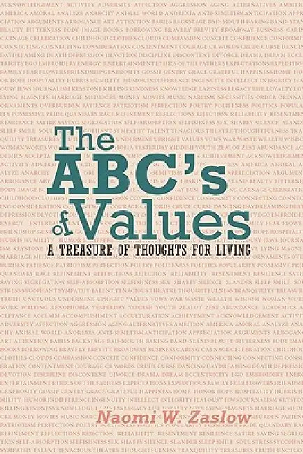 The ABC's of Values: A Treasure of Thoughts for Living by Naomi W. Zaslow