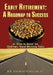 Early Retirement: A Roadmap to Success: A "How-To Book" for Ordinary, Hard Working Folks by Sr. Potuzak Joe Thomas