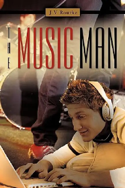 The Music Man by J. V. Rourke