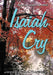 Isaiah Cry by James Alan Carner