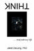 Think: . . . and into my life by Janet DeLong