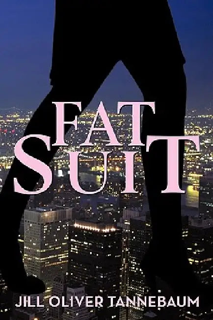 Fat Suit by Jill Oliver Tannebaum