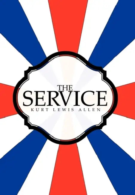 The Service by Kurt Lewis Allen