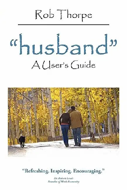Husband: A User's Guide by Rob Thorpe